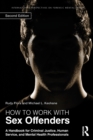 How to Work with Sex Offenders : A Handbook for Criminal Justice, Human Service, and Mental Health Professionals - Book