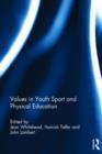 Values in Youth Sport and Physical Education - Book