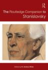 The Routledge Companion to Stanislavsky - Book