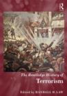 The Routledge History of Terrorism - Book