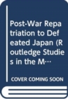 Post-War Repatriation to Defeated Japan - Book