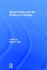 Moral Panic and the Politics of Anxiety - Book