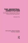 The Ancestral Constitution (Routledge Library Editions: Political Science Volume 25) - Book