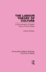 Labour Theory of Culture Routledge Library Editions: Political Science Volume 42 - Book