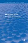 Mourning Dress (Routledge Revivals) : A Costume and Social History - Book