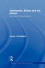 Economics, Ethics and the Market : Introduction and Applications - Book