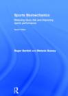 Sports Biomechanics : Reducing Injury Risk and Improving Sports Performance - Book