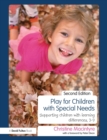 Play for Children with Special Needs : Supporting children with learning differences, 3-9 - Book