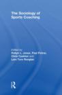 The Sociology of Sports Coaching - Book