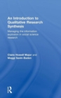 An Introduction to Qualitative Research Synthesis : Managing the Information Explosion in Social Science Research - Book