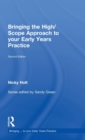 Bringing the High Scope Approach to your Early Years Practice - Book