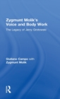 Zygmunt Molik's Voice and Body Work : The Legacy of Jerzy Grotowski - Book