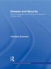 Disease and Security : Natural Plagues and Biological Weapons in East Asia - Book