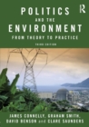 Politics and the Environment : From Theory to Practice - Book