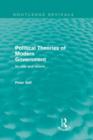 Political Theories of Modern Government (Routledge Revivals) : Its Role and Reform - Book