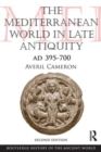 The Mediterranean World in Late Antiquity : AD 395-700 - Book