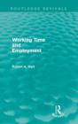 Working Time and Employment (Routledge Revivals) - Book