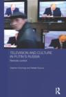 Television and Culture in Putin's Russia : Remote control - Book