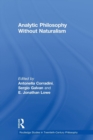 Analytic Philosophy Without Naturalism - Book