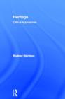 Heritage : Critical Approaches - Book