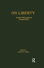 On Liberty : Jewish Philosophical Perspectives - Book