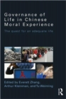 Governance of Life in Chinese Moral Experience : The Quest for an Adequate Life - Book