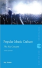 Popular Music Culture: The Key Concepts - Book