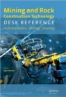 Mining and Rock Construction Technology Desk Reference : Rock Mechanics, Drilling & Blasting - Book