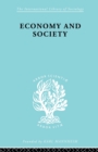 Economy and Society : A Study in the Integration of Economic and Social Theory - Book