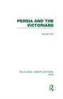 Persia and the Victorians (RLE Iran A) - Book