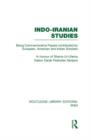 Indo-Iranian Studies : Being Commemorative Papers contributed by European, American and Indian Scholars - Book