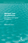 Mergers and Acquisitions (Routledge Revivals) : Geographical and spatial persspectives - Book