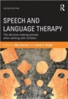 Speech and Language Therapy : The decision-making process when working with children - Book