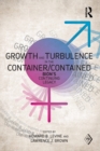 Growth and Turbulence in the Container/Contained: Bion's Continuing Legacy - Book