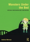 Monsters Under the Bed : Critically investigating early years writing - Book