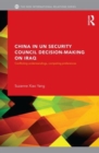China in UN Security Council Decision-Making on Iraq : Conflicting Understandings, Competing Preferences - Book