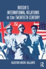 Russia's International Relations in the Twentieth Century - Book