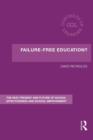 Failure-Free Education? : The Past, Present and Future of School Effectiveness and School Improvement - Book
