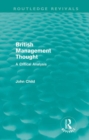 British Management Thought (Routledge Revivals) : A Critical Analysis - Book