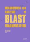Measurement and Analysis of Blast Fragmentation - Book