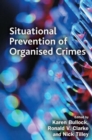 Situational Prevention of Organised Crimes - Book