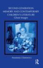 Second-Generation Memory and Contemporary Children's Literature : Ghost Images - Book