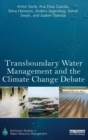Transboundary Water Management and the Climate Change Debate - Book