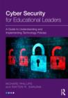 Cyber Security for Educational Leaders : A Guide to Understanding and Implementing Technology Policies - Book