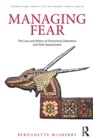 Managing Fear : The Law and Ethics of Preventive Detention and Risk Assessment - Book