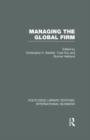 Managing the Global Firm (RLE International Business) - Book