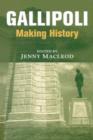 Gallipoli : Making History - Book