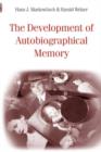 The Development of Autobiographical Memory - Book