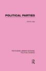 Political Parties Routledge Library Editions: Political Science Volume 54 - Book