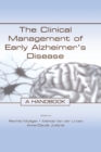 The Clinical Management of Early Alzheimer's Disease : A Handbook - Book